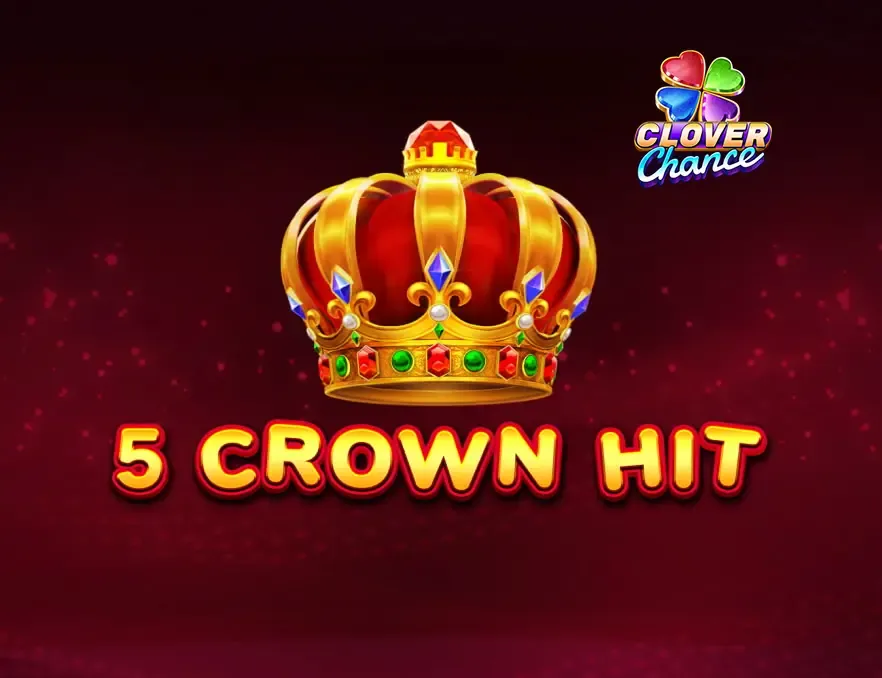 5 Crown Hit