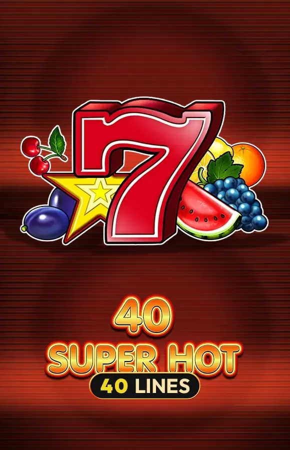40 Super Hot