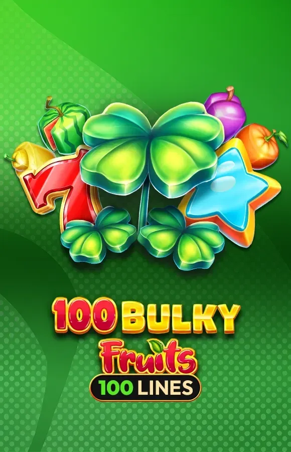 100 Bulky Fruits